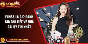 FUN88 Là Gì? Đánh Giá Chi Tiết Về Nhà Cái Uy Tín Nhất